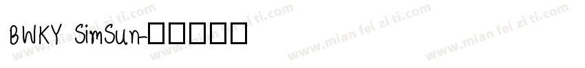BWKY SimSun字体转换